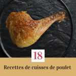 18 recettes de cuisses de poulet